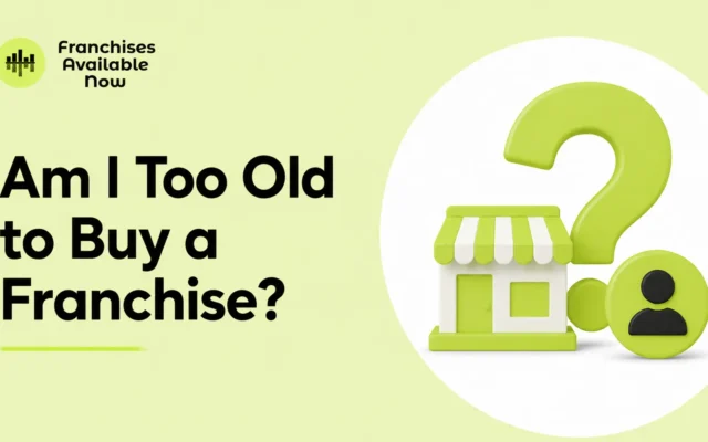 Am I Too Old to Buy a Franchise? Here's the Honest Answer